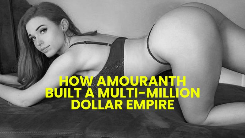 How Amouranth Built a Multi-Million Dollar Empire